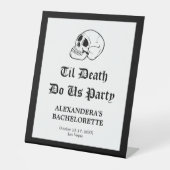 Til Death Do Uns Party Bachelorette Sockelschild (Vorderseite)