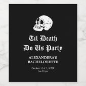 Til Death Do Uns Party Bachelorette Weinetikett (Einzelnes Label)