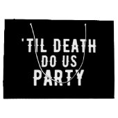 Til Death Do Uns Party Brautparty Vielen Dank Große Geschenktüte (Rückseite)