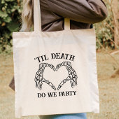 Til Death Do uns Party Geschenk für Bridesmaier go Tragetasche