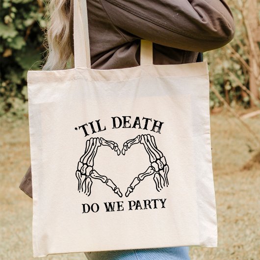 Til Death Do uns Party Geschenk für Bridesmaier go Tragetasche