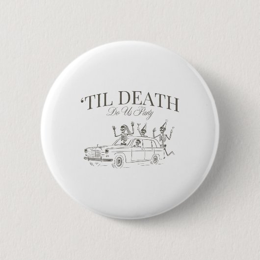 Til Death Do Uns Party Halloween Chelorette Matchi Button (Vorderseite)