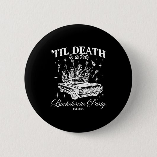 Til Death Do Uns Party Retro Halloween Bachelorett Button (Vorderseite)