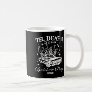 Til Death Do Uns Party Retro Halloween Bachelorett Kaffeetasse