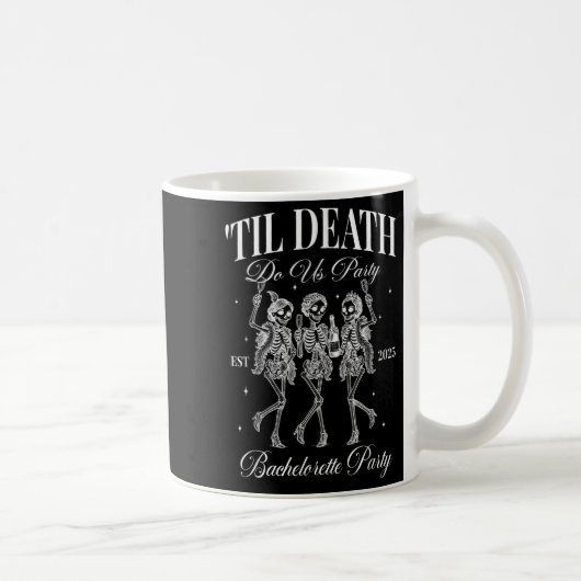 Til Death Do Uns Party Retro Halloween Bachelorett Kaffeetasse (Rechts)