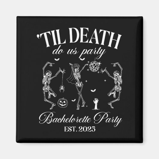 Til Death Do Uns Party Retro Halloween Bachelorett Magnet (Vorne)