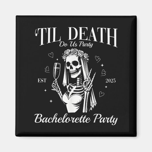 Til Death Do Uns Party Retro Halloween Bachelorett Magnet (Vorne)