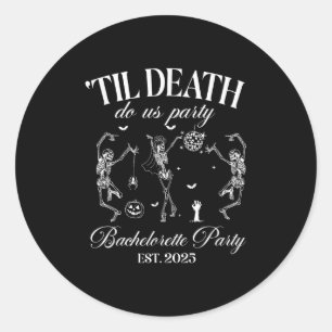 Til Death Do Uns Party Retro Halloween Bachelorett Runder Aufkleber