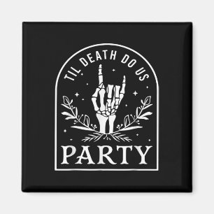 Til Death Do Uns Party Retro Halloween Bychelorett Magnet