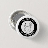 Til Death Do Uns Party Skeleton Couple Bachelorett Button (Vorne & Hinten)