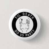 Til Death Do Uns Party Skeleton Couple Bachelorett Button (Vorderseite)