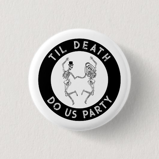 Til Death Do Uns Party Skeleton Couple Bachelorett Button (Vorderseite)