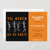 Til Death Do Uns Party Skeletton Halloween-Party Einladung (Vorne/Hinten)
