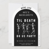 Til Death Do Uns Party Skeletton Junggeselinnen-Ab Einladung (Vorderseite)