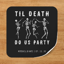 Til Death Do Uns Party Skeletton Junggeselinnen-Ab Quadratischer Aufkleber