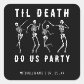 Til Death Do Uns Party Skeletton Junggeselinnen-Ab Quadratischer Aufkleber (Vorderseite)