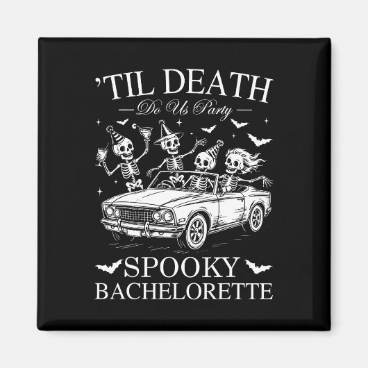 Til Death Do uns Party Spooky Chelorette Funny Ske Magnet (Vorne)