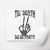 Til Death Do Uns Party Team Bride Gothic Bachelore Mousepad (Mit Mouse)