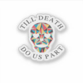 Til Death Do us Funny & Classic Halloween Aufkleber (Vorderseite)
