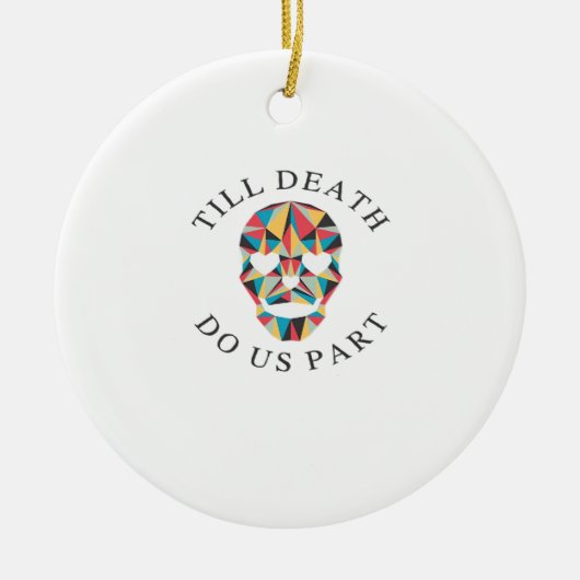 Til Death Do us Funny & Classic Halloween Keramik Ornament (Vorne)