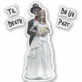 Til' Death Do us Part Bridge and Groom Wedding Aufkleber (Vorderseite)