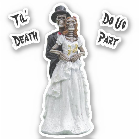 Til' Death Do us Part Bridge and Groom Wedding Aufkleber (Vorderseite)