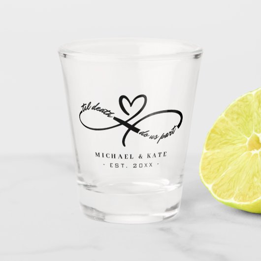 Til Death Do us Part Infinity Symbol Heart Wedding Schnapsglas (Vorderseite)