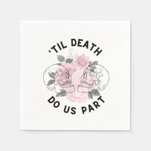 Til Death Do us Part Serviette