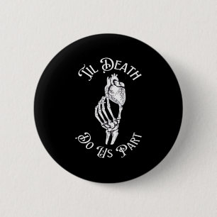 Til Death Do us Part Skeleton Hand hält Anatomie Button