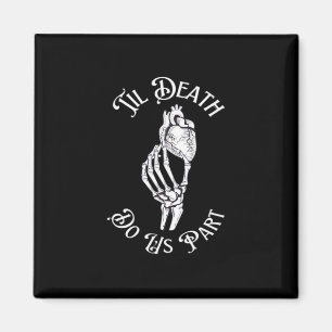 Til Death Do us Part Skeleton Hand hält Anatomie Magnet