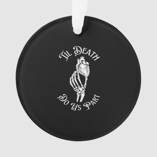 Til Death Do us Part Skeleton Hand hält Anatomie Ornament (Vorderseite)