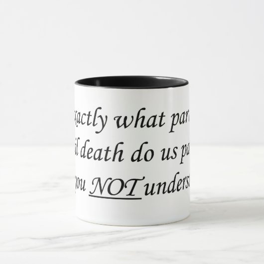 Til Death Do us Part-Tasse Tasse (Zentrum)