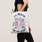 "Til Death Do us Part Totag Tasche (Von Nahem)