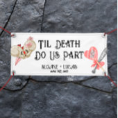 Til Death Do us Part | Vinyl Welcome Banner |Farbe
