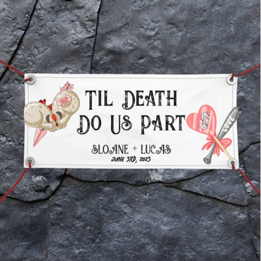 Til Death Do us Part | Vinyl Welcome Banner |Farbe