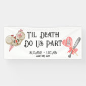 Til Death Do us Part | Vinyl Welcome Banner |Farbe (Horizontal)