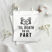 Til Death Do us Part Wedding Danke, dass Sie Tasch Geschenktütchen