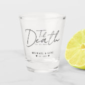 Til Death Do us Part Wedding Schnapsglas (Vorderseite)