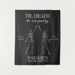 Til Death Do Us Party Bachelorette Tapestry Wandteppich