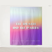 Til Death Do Us Party Gradient Bachelorette Backdr Wandteppich (Vorderseite)
