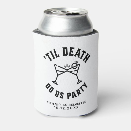 Til Death Do us Party Junggeselinnen-Abschied Dosenkühler (Kanne Rückseite)