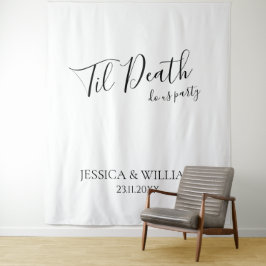 Til Death Do Us Party Night Before Wedding Sign Wandteppich