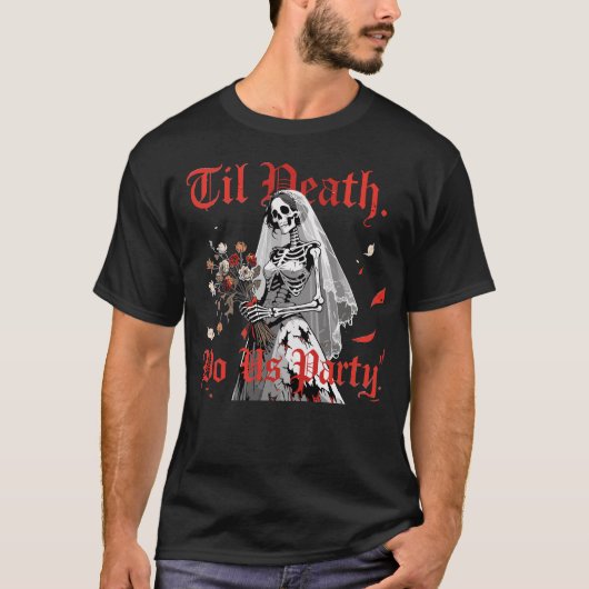 Til Death Do us Party T-Shirt (Vorderseite)