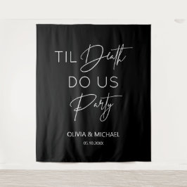 Til death do us party wedding black backdrop wandteppich