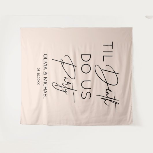 Til death do us party wedding blush backdrop wandteppich (Vorderseite (Horizontal))