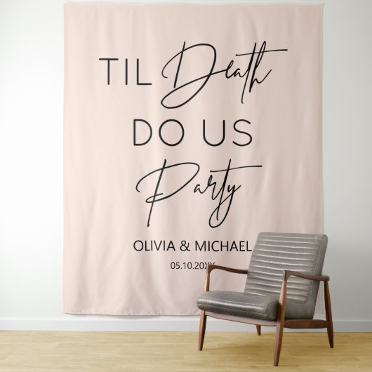 Til death do us party wedding blush backdrop wandteppich (Beispiel)