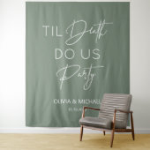 Til death do us party wedding green backdrop wandteppich (Beispiel)