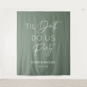 Til death do us party wedding green backdrop wandteppich (Vorderseite)