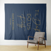 Til death do us party wedding navy gold backdrop  wandteppich (Beispiel (Horizontal))