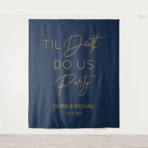 Til death do us party wedding navy gold backdrop 